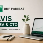 Avis détaillé PEA et CTO (compte-titres) de BNP Paribas Avis détaillé PEA et CTO (compte-titres) de BNP Paribas