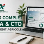 Avis complet PEA et CTO (compte-titres) du Crédit Agricole